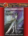 Spectacol_2009 ANNA KARENINA revine la Opera Nationala Bucuresti, 28 noiembrie, 3 decembrie si 6 decembrie, ora 18.30 +++