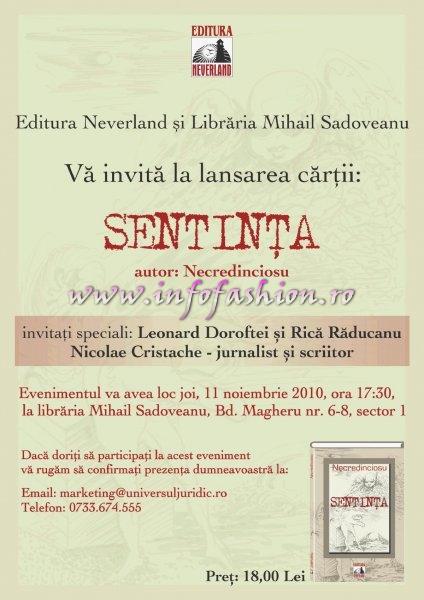 Editura_Neverland lansare carte `SENTINTA` sutor Necredinciosu` ,invitati Rica Raducanu si Leonard Doroftei- Libraria  `Sadoveanu`