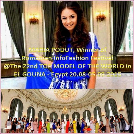 Maria_Podut for ed.22 Top Model of the World in El Gouna, Egypt, Winner of Romanian InfoFashion Festival- Spirit of Beauty® RIFF 04.09.2015