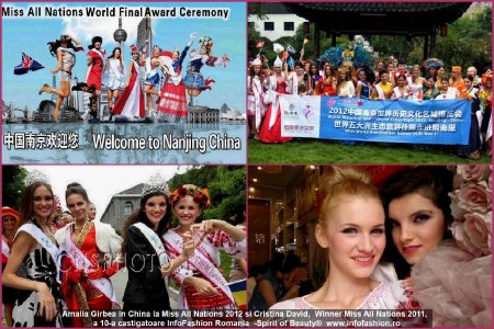 Amalia Girbea in China la Miss All Nations 2012 si Cristina David, Winner Miss All Nations 2011, a 10-a castigatoare InfoFashion Romania -Spirit of Beauty® 